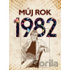 Můj rok 1982 Můj rok 1982
