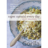 Super Natural Every Day - Heidi Swanson Super Natural Every Day - Heidi Swanson