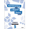 Matematika pro střední školy 5.díl Průvodce pro učitele Matematika pro střední školy 5.díl Průvodce pro učitele
