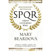 SPQR - Dějiny antického Říma - Mary Beard SPQR - Dějiny antického Říma - Mary Beard