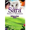 Sára, Šimon a Šalamún Sára, Šimon a Šalamún