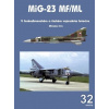 MiG-23 MF/ML v československém a českém vojenském letectvu MiG-23 MF/ML v československém a českém vojenském letectvu