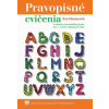 Pravopisné cvičenia k učebnici zo slovenského jazyka pre 4. ročník Pravopisné cvičenia k učebnici zo slovenského jazyka pre 4. ročník