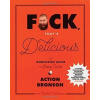 Fck, That`s Delicious Fck, That`s Delicious