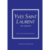 Yves Saint Laurent do kabelky - Emma Baxterová-Wrightová Yves Saint Laurent do kabelky - Emma Baxterová-Wrightová