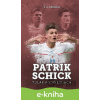 E-kniha Patrik Schick - T.J. Millner E-kniha Patrik Schick - T.J. Millner