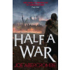 Half a War - Joe Abercrombie Half a War - Joe Abercrombie