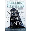 Where the World Ends Where the World Ends