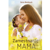 Zamestnanie: Mama (Jana Benková) Zamestnanie: Mama (Jana Benková)
