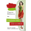 V každém věku stát za hřích - Dagmar Březinová V každém věku stát za hřích - Dagmar Březinová