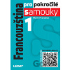 Francouzština pro pokročilé samouky 1. díl - Leda Francouzština pro pokročilé samouky 1. díl - Leda