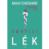 Smrtící lék - Cheshire Mahi Smrtící lék - Cheshire Mahi