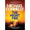 The Night Fire - Michael Connelly, Orion Books The Night Fire - Michael Connelly, Orion Books