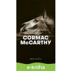 E-kniha Všichni krásní koně - Cormac McCarthy E-kniha Všichni krásní koně - Cormac McCarthy