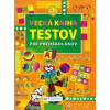 Veľká kniha testov pre predškolákov Veľká kniha testov pre predškolákov