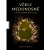 Včely medonosné - a jejich tajemný život v lese Včely medonosné - a jejich tajemný život v lese