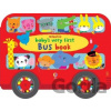 Baby's Very First Bus Book - Fiona Watt, Stella Baggott (ilustrácie) Baby's Very First Bus Book - Fiona Watt, Stella Baggott (ilustrácie)