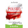 E-kniha Polsko na rozcestí - Jan Škvrňák E-kniha Polsko na rozcestí - Jan Škvrňák