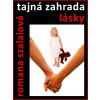 Tajná zahrada lásky Tajná zahrada lásky