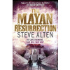 Mayan resurrestion Mayan resurrestion