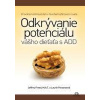 Odkrývanie potenciálu vášho dieťaťa s ADD - Freed Jeffrey, M.A.T. Odkrývanie potenciálu vášho dieťaťa s ADD - Freed Jeffrey, M.A.T.