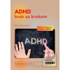 ADHD krok za krokem (Jitka Kendíková) ADHD krok za krokem (Jitka Kendíková)