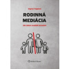 Rodinná mediácia - Dagmar Tragalová Rodinná mediácia - Dagmar Tragalová