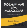Podnikání na Amazonu - Zdeněk Steiner Podnikání na Amazonu - Zdeněk Steiner