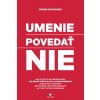 Umenie povedať nie - Damon Zahariades Umenie povedať nie - Damon Zahariades
