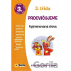 Vyjmenovaná slova - 3. třída - SUN Vyjmenovaná slova - 3. třída - SUN