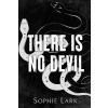 There Is No Devil - Sophie Lark There Is No Devil - Sophie Lark