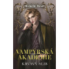 Vampýrská akademie 4 - Richelle Mead Vampýrská akademie 4 - Richelle Mead