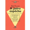 K jádru úspěchu - Jak uspět v podnikání ... - Parsons Rob K jádru úspěchu - Jak uspět v podnikání ... - Parsons Rob