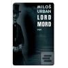 Lord Mord (Miloš Urban) Lord Mord (Miloš Urban)