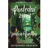 Poslední život prince Alastora - Brackenová Alexandra Poslední život prince Alastora - Brackenová Alexandra