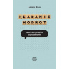 Hľadanie hodnôt - Bruni Luigino Hľadanie hodnôt - Bruni Luigino