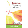E-kniha Umenie milovať - Erich Fromm E-kniha Umenie milovať - Erich Fromm