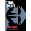 Trujkunt Baraba - Petr Sagitarius Trujkunt Baraba - Petr Sagitarius