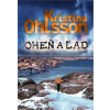 Oheň a ľad - Kristina Ohlssonová Oheň a ľad - Kristina Ohlssonová
