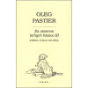 Za ozvenou tichých hlasov III - Oleg Pastier Za ozvenou tichých hlasov III - Oleg Pastier