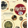 Retro ČS Co bylo a nebylo za reálného socialismu - Petrov Michal Retro ČS Co bylo a nebylo za reálného socialismu - Petrov Michal