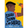 Isaiah Dunn Is My Hero - Kelly J. Baptist Isaiah Dunn Is My Hero - Kelly J. Baptist