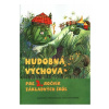 Hudobná výchova pre 2. ročník ZŠ - Langsteinova E., Felix B. Hudobná výchova pre 2. ročník ZŠ - Langsteinova E., Felix B.