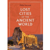 Lost Cities of the Ancient World Lost Cities of the Ancient World