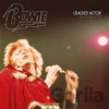 David Bowie: Cracked Actor - David Bowie David Bowie: Cracked Actor - David Bowie