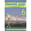 Slovenský jazyk pre 6. ročník ZŠ s VJM - Döményová A., Albánová M. a kolektív Slovenský jazyk pre 6. ročník ZŠ s VJM - Döményová A., Albánová M. a kolektív