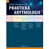 Praktická arytmologie (Štěpán Havránek a kolektív) Praktická arytmologie (Štěpán Havránek a kolektív)
