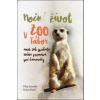Noční život v ZOO Tábor aneb jak surikata Máňa poznává své kamarády - Filip Sušanka, Evžen Korec Noční život v ZOO Tábor aneb jak surikata Máňa poznává své kamarády - Filip Sušanka, Evžen Korec