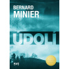 Údolí - Bernard Minier Údolí - Bernard Minier