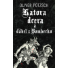 Katova dcera a ďábel z Bamberku - Pötzsch Oliver Katova dcera a ďábel z Bamberku - Pötzsch Oliver